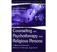 Counseling and Psychotherapy With Religious Persons, Lea Series in Personality and Clinical Psychology Albert Ellis, Stevan Lars Nielsen, W. Brad Johnson (Auteur)
