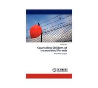 Counseling Children Of Incarcerated Parents