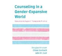 Counseling In A Gender-Expansive World