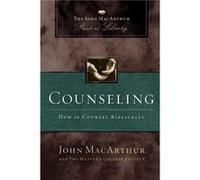 Counseling - John F. MacArthur - Thomas Nelson Inc. - Livre en Anglais - Paperback John F. MacArthurJohn F. MacArthur (Auteur)