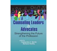 Counseling Leaders and Advocates : Renforcer l'avenir de la profession