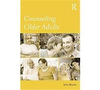Counseling Older Adults John Blando (Auteur)