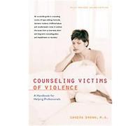 Counseling Victims of Violence Sandra Brown (Auteur)