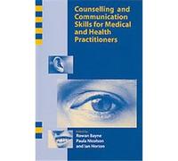 Counselling and Communication Skills for Medical and Health Practitioners