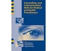 Counselling and Communication Skills for Medical and Health Practitioners