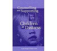 Counselling And Supporting Children In Distress