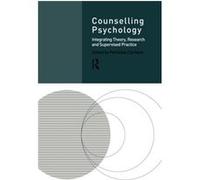 Counselling Psychology by Professor Petruska Clarkson