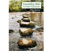 Philip Burnard – Counselling Skills for Health Professionals