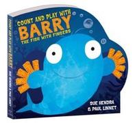 Count and Play with Barry the Fish with Fingers by Paul Linnet Unknown (Auteur)
