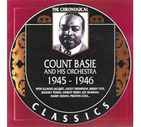 Count Basie - Chronologique Count Basie And His Orchestra 1945-1946