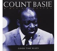 Count Basie & His Orches - Good Time Blues [Import]