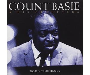 Count Basie & His Orches - Good Time Blues