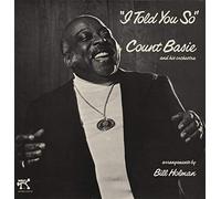 Count Basie - I Told You So