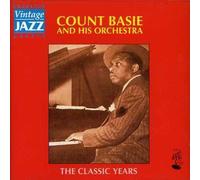 Count Basie & Orchestra - The Classic Years