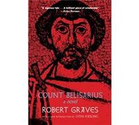 Count Belisarius by Robert Graves Robert Graves (Auteur)