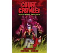 Count Crowley: Reluctant Midnight Monster Hunter – Dark Horse Comics