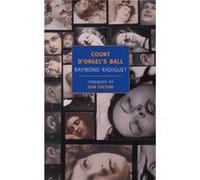 Count Dorgels Ball by Raymond Radiguet Annapaola Cancogni, Raymond Radiguet (Auteur)