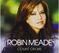 Count On Me by Robin Meade (2014-02-01)