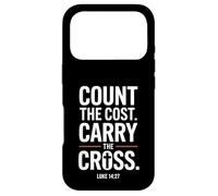Count The Cost Carry The Cross Luke 1427 Message de Foi Coque pour iPhone 17 Pro