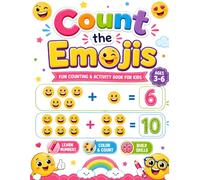 Count the Emojis: Fun Counting & Activity Book for Kids Ages 3-6
