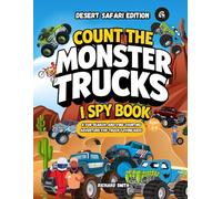 Count the Monster Truck I Spy Book: A Fun Search-and-Find Counting Adventure for Truck-Loving Kids!