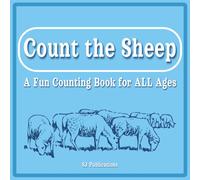 Count the Sheep: A Fun Counting Book for ALL Ages