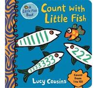 Count with Little Fish | Lucy Cousins Lucy CousinsLucy Cousins (Auteur)