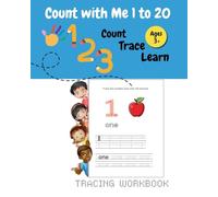 Count With Me 1 to 20: Activity Book for Toddlers & Preschoolers: Fun Early Learning Workbook for Kids Ages 3+ ... Preschool & Kindergarten