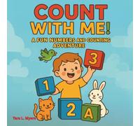 Count With Me! A Fun Numbers and Counting Adventure: Perfect workbook for preschool and kindergarten, this workbook makes learning feel like playtime!