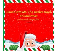 Count with Me: The Twelve Days of Christmas: Find and search colouring book
