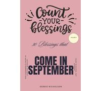 Count Your Blessings: 30 Blessings That Come In September: 30 Gentle Reminders of Faith, Hope, Peace, and Everyday Miracles