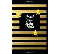 Count Your Lucky Stars: 2019 Journal, Diary, Notebook, Composition Book, Wide Ruled