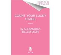 Count Your Lucky Stars by Alexandria Bellefleur Paperback Book Alexandria Bellefleur (Auteur)