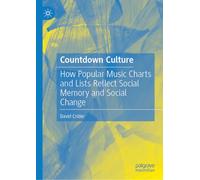 Countdown Culture: How Popular Music Charts and Lists Reflect Social Memory and Social Change