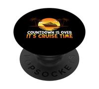 Countdown is Over It's Cruise Time Voyage en Bateau Amusant PopSockets PopGrip Adhésif