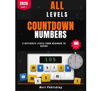 Countdown Numbers · All Levels · 2026 · Issue 1: 5 Difficulty Levels from Beginner to Expert