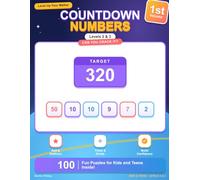 Countdown Numbers Puzzle Book for Kids and Teens: 100 Target Number Puzzles for Children Ages 8-13 | Level 2 & 3 Intermediate | Math Brain Teasers with Answers