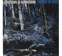 Countdown to Armageddon - Through The Wires [Import]