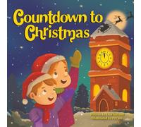 Countdown to Christmas: A Cozy Christmas Eve Picture Book That Makes Learning to Tell Time Easy and Fun