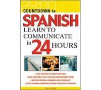 Countdown to Spanish: Learn to Communicate in 24 Hours Stein, Gail (Auteur)