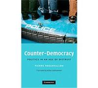 Counter-Democracy, John Robert Seeley Lectures, 7 Pierre Rosanvallon (Auteur)