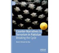 Contre-récits sur le terrorisme au Pakistan – Briser le cycle