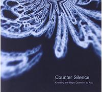 Counter Silence - Knowing The Right Question to Ask [Import]