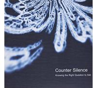 Counter Silence - Knowing The Right Question to [Import]