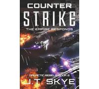 Counter Strike: The Empire Responds - Military Sci Fi and Space Opera Thriller