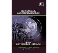 Counter-Terrorism And The Post-Democratic State