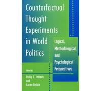 Counterfactual Thought Experiments In World Politics