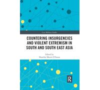 Countering Insurgencies And Violent Extremism In South And South East Asia