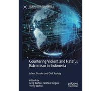 Countering Violent And Hateful Extremism In Indonesia