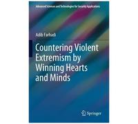 Countering Violent Extremism By Winning Hearts And Minds